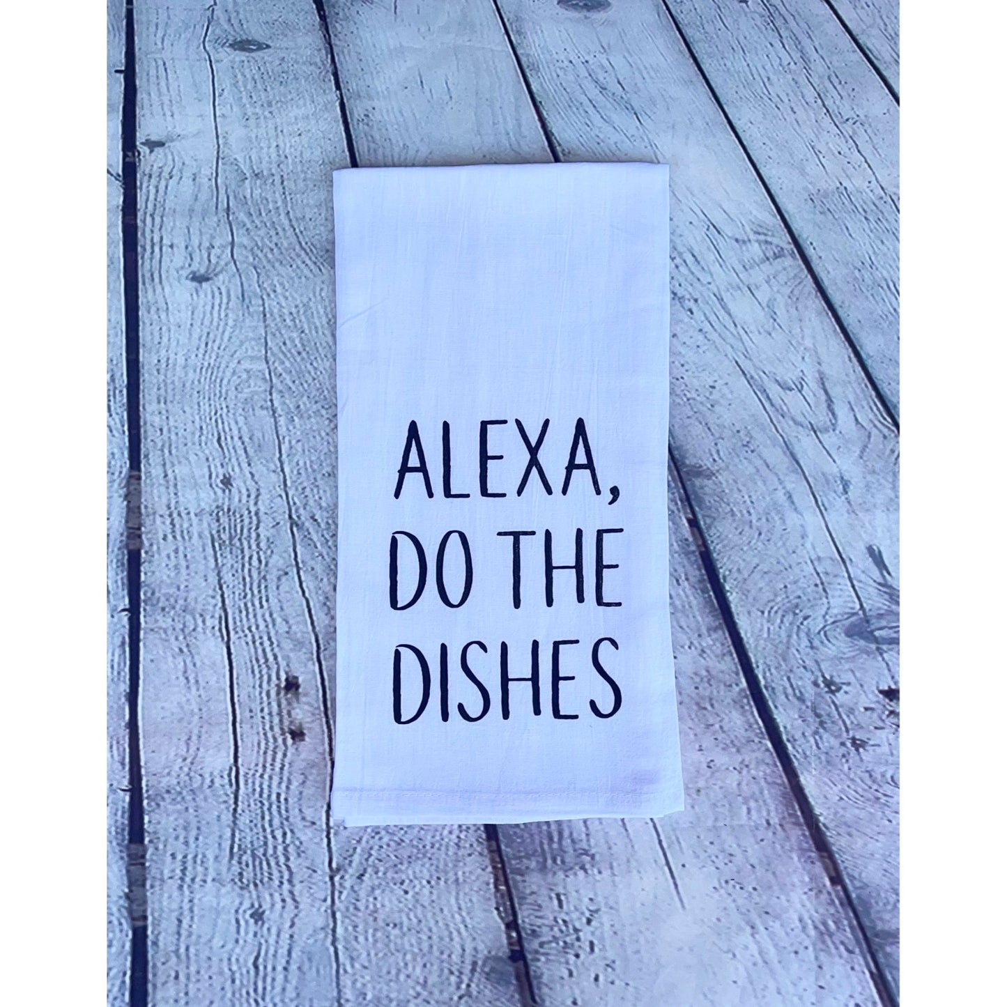 Alexa, Do The Dishes Tea Towel