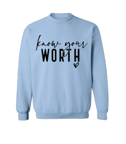 Know Your Worth Crew Neck