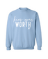 Know Your Worth Crew Neck