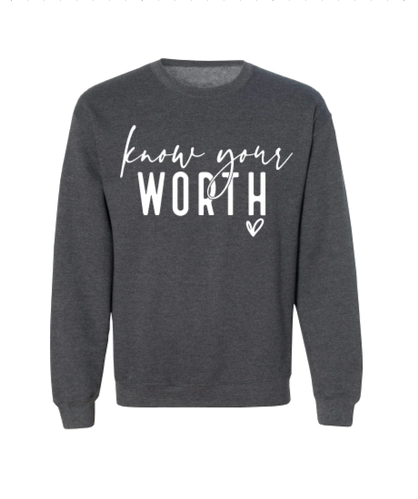 Know Your Worth Crew Neck