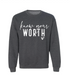 Know Your Worth Crew Neck