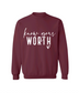 Know Your Worth Crew Neck