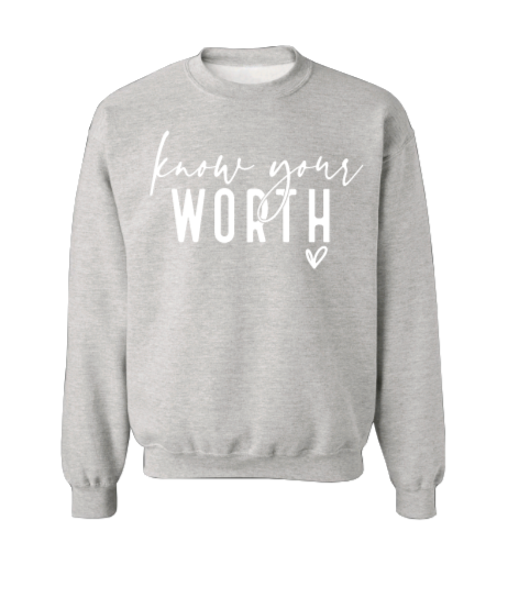 Know Your Worth Crew Neck