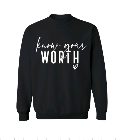 Know Your Worth Crew Neck