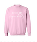 Be Your Own Sugar Daddy Crew Neck